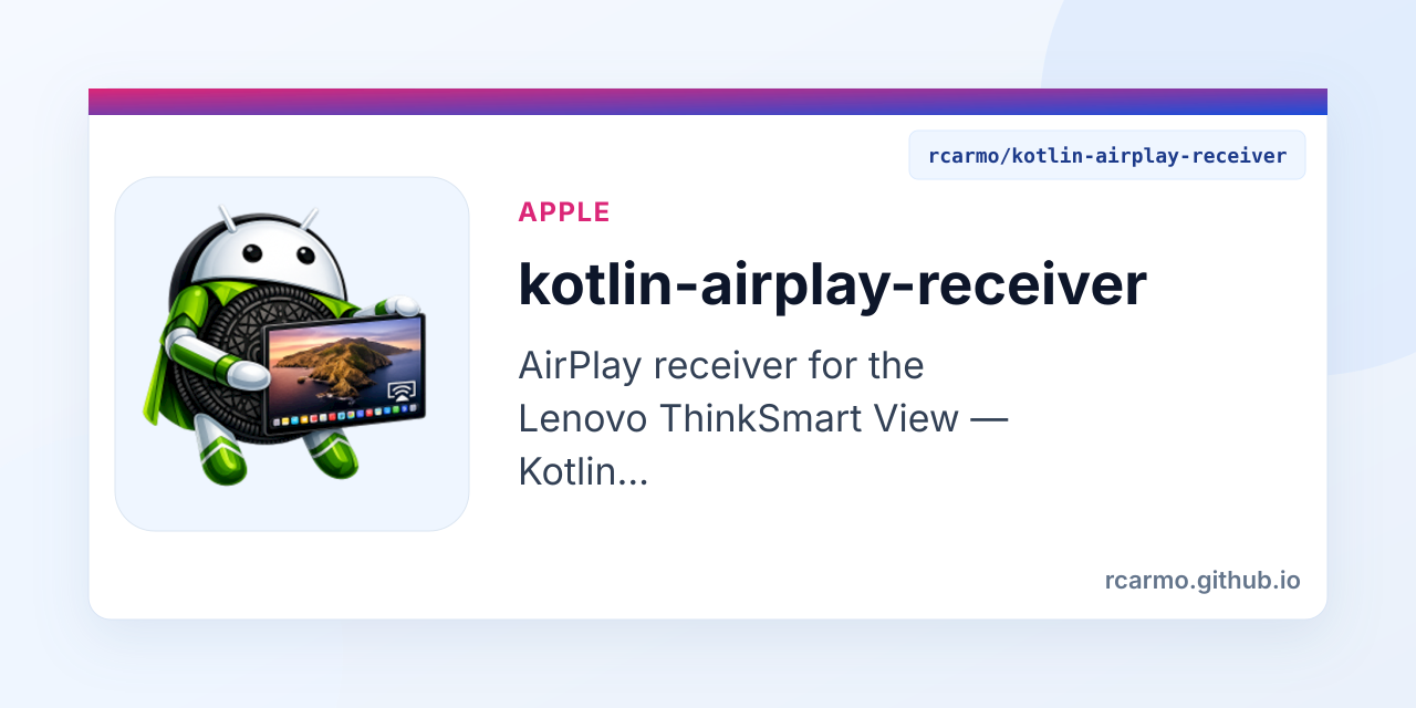 kotlin-airplay-receiver — rcarmo